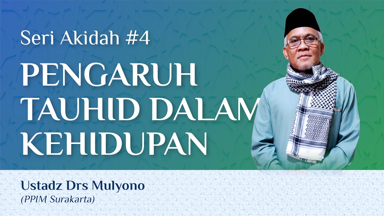 Pengaruh Tauhid dalam Kehidupan