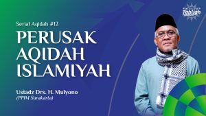 Perusak Aqidah Islamiyah